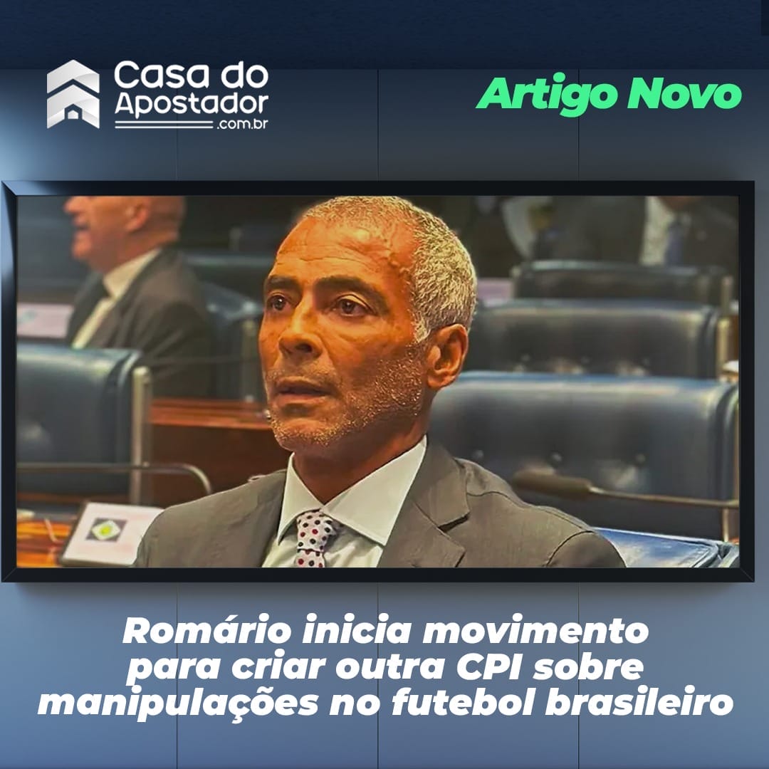 Romário inicia movimento para criar outra CPI sobre manipulações no futebol brasileiro